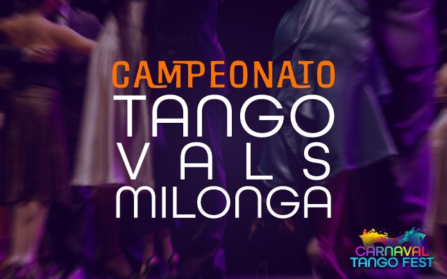CARNAVAL TANGO FESTO 2024 CAMPEONATO DE TANGO VALS Y MILONGA